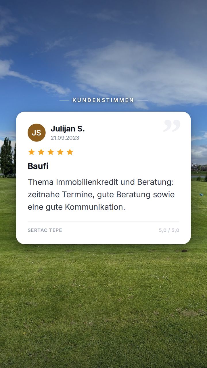 Bewertung von Julijan S. · 5 von 5 Sternen · Immobilienkredit und Beratung (September 2023)